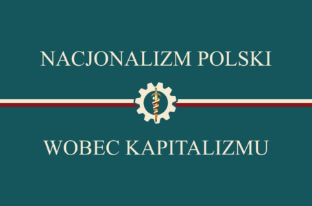 Polski nacjonalizm wobec kapitalizmu